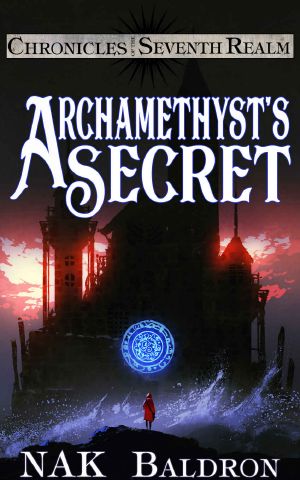 [Ren's Tale 05] • Archamethyst's Secret · Chronicles of the Seventh Realm (Ren's Tale Book 5)